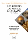 Les débuts du monde musulman (VIIe-Xe siècle)