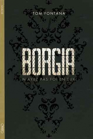 Borgia. N'ayez pas foi en eux