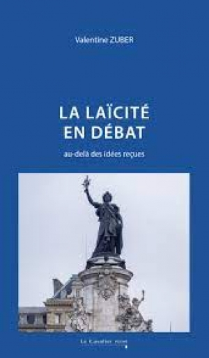 La laïcité en débat au-delà des idées reçues