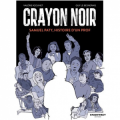 Crayon noir: Samuel Paty, histoire d’un prof
