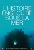 L’histoire engloutie sous la mer