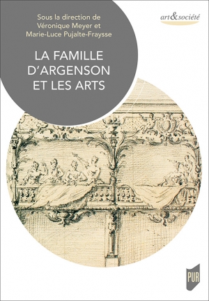 La famille d’Argenson et les arts