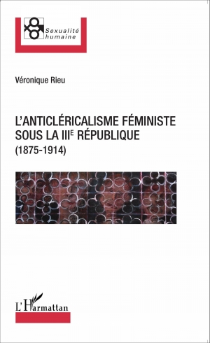 L’anticléricalisme féministe sous la IIIe République