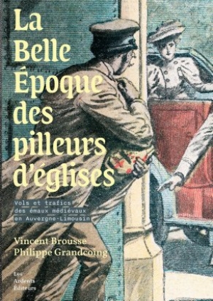 La Belle Époque des pilleurs d'églises