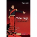 Victor Hugo mort ou vif