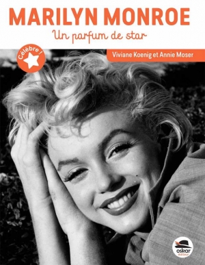Marylin Monroe: Un parfum de star