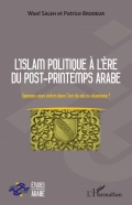 L’islam politique à l’ère du post-printemps arabe