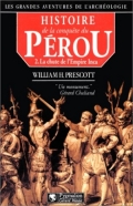 Histoire de la conquête du Pérou, tome 2 : La chute de l'Empire Inca