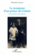 Le testament d’un prince de Crimée Seytash Mîrza Kantakusin