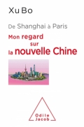 De Shanghai à Paris: Mon regard sur la nouvelle Chine