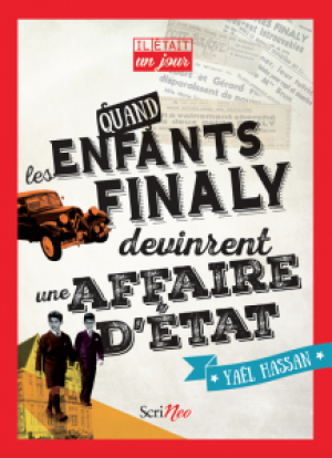 Quand les enfants Finally devinrent une affaire d’état