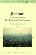 Jinshan: Une nouvelle ville dans la métropole de Shanghai