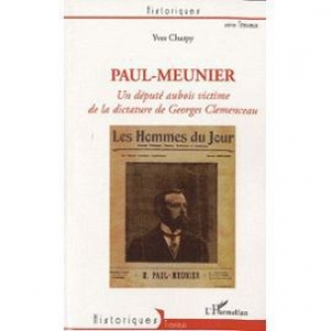 Paul-Meunier, un député aubois victime de la dictature de Georges Clemenceau