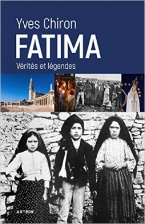 Fatima: Vérités et légendes