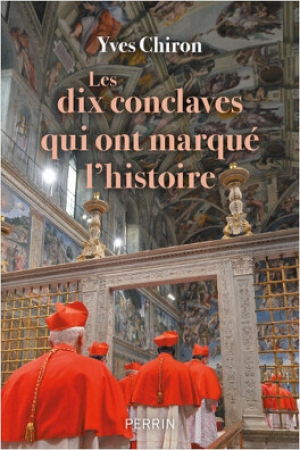 Les dix conclaves qui ont marqué l’histoire