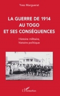 La guerre de 1914 au Togo et ses conséquences