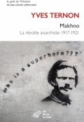 Makhno : la révolte anarchiste